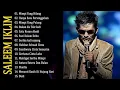 Download Lagu The Best Saleem Iklim Full Album – Lagu Malaysia Terpopuler Sepanjang Masa
