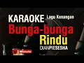 Download Lagu Dian Piesesha - Bunga Bunga Rindu - Karaoke HQ Nada G#