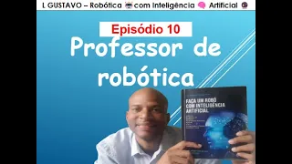 EP 10 Robotics Teacher