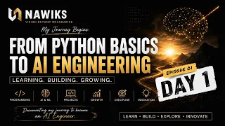 I m Starting From Scratch - From Python Basics to AI Engineering Learning Building Failing Day 1