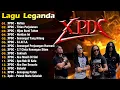 Download Lagu XPDC Full Album | Lagu XPDC Leganda | Nafisa, Titian Perjalanan | Lagu Rock Kapak Terpilih 90an