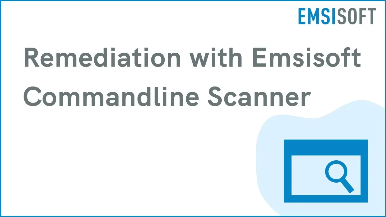 Remediation with Emsisoft Commandline Scanner | Windows Device Protection | Emsisoft Tutorial