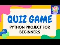 Python Quiz Game Project for Beginners