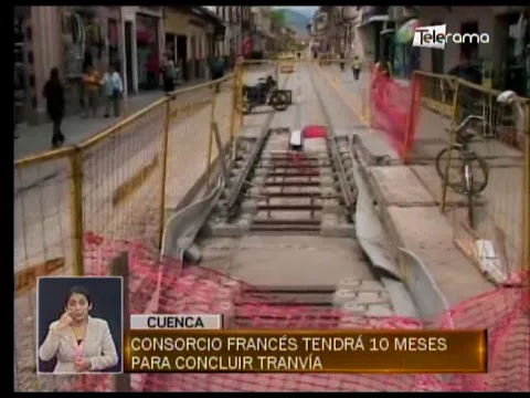 Consorcio francés tendrá 10 meses para concluir tranvía