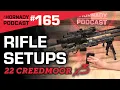 Ep 165 - 22 Creedmoor 3 DIFFERENT SETUPS