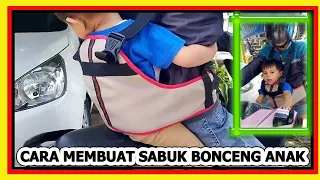 cara membuat sabuk bonceng anak cara membuat sabuk bonceng motor