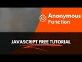 javascript tutorial - Anonymous functions in javascript