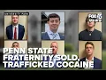 More than a dozen Penn State frat brothers trafficked sold cocaine