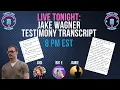 Jake Wagner Testimony Transcript