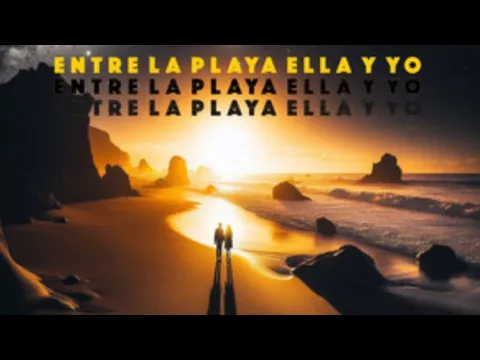 Download MP3 Entre la Playa Ella y Yo (Remix) - Intro BNN