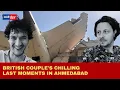 Download Lagu 'See You Soon…': British Man’s Final Words in Haunting Last Video Before Air India Crash | WATCH