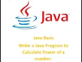 Java basic Write a Java Program to calculate Power of a number Power of number