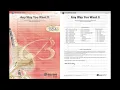 Any Way You Want It, arr. Michael Story – Score & Sound