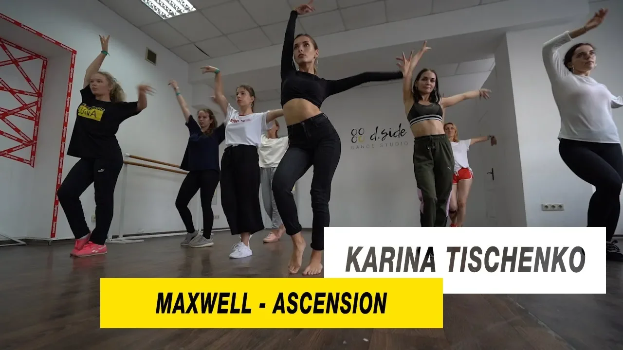 Maxwell - Ascension |Choreography by Karina Tischenko |D.Side Dance Studio