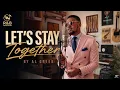 ❤️🥂 Let's Stay Together – Al Green | Velvet Soul Romance ✨🎙️ | ❤️ R&B Refreshed