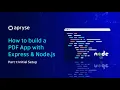 How to build a PDF App with Express Node js - Part 1 Initial Setup