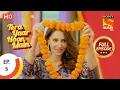 Lagu Tera Yaar Hoon Main - Ep 5 - Full Episode - 4th September 2020