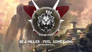 Download Bea Miller - Feel Something (Devoïd Bootleg) [FREE] MP3