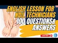 Job Interview for Nail Technicians 100 Simple English Questions and Answers for Nail Salons