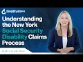 Understanding the New York Social Security Disability Claims Process