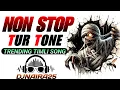 Download Lagu 🎧 TUR TONE 2025 • NON STOP ADIVASI GAMIT TIMLI SONG TUR TONE SOTTA MIXING DJNAIRA25