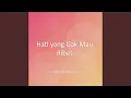 Lagu Hati yang Gak Mau Ribet