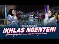 Download Lagu Elfariziee - Ikhlas Ngenteni (Official Music Live)
