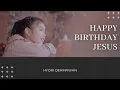 Download Lagu Happy Birthday Jesus (cover) by Hyori Dermawan
