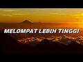 Lagu Sheila On 7 - Melompat Lebih Tinggi (Lyrics)