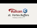 Vulkan with C Stage 16 Vertex Buffers