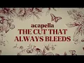 Download Lagu The Cut That Always Bleeds | Acapella | Lyrics | Vocals Only | Conan Gray |
