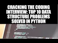 Cracking the Coding Interview Top 10 Data Structure Problems Solved in Python