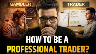 How Professional Traders Actually Think | Siddharth Bhanushali