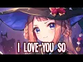 Lagu Nightcore - I Love You So // The Walters (Lyrics)