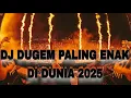Download Lagu DJ DUGEM PALING ENAK DI DUNIA 2025 !! JUNGLE DUTCH 2025 FULL BASS AUTO JOGET