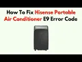 How to Fix Hisense Portable Air Conditioner E9 Error Code - Drain Tank or Water Sensor Fix
