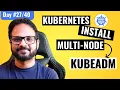 Day - Setup a Multi Node Kubernetes Cluster Using Kubeadm