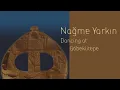 Dancing at Göbeklitepe (feat. Fahrettin Yarkın) - Nağme Yarkın