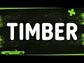 Download Lagu Pitbull - Timber (Lyrics) ft. Ke$ha