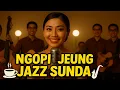 Bossa Nova Sunda | Musik Santai untuk Kerja \u0026 Belajar
