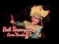 Download Lagu BALI TERSENYUM KOPLO PEGON-COVER KENDANG ( official music Video )