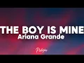 Download Lagu ARIANA GRANDE - THE BOY IS MINE (Lyrics)