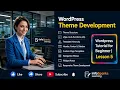 WordPress Coding Mastery Lesson 5 Part 1 Theme Structure Header Footer Sidebar infoSparks