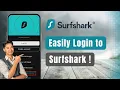 How to Login to Surfshark Surfshark VPN Sign In