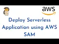 How to Deploy Serverless Application using AWS SAM AWS SAM Tutorial Setup AWS SAM CLI on AWS EC2