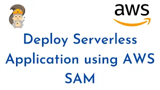How to Deploy Serverless Application using AWS SAM AWS SAM Tutorial Setup AWS SAM CLI on AWS EC2