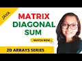 Find Matrix Diagonal Sum - Intuition Dry run Live code