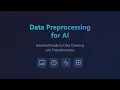 Data Preprocessing Essential Guide for AI Machine Learning Beginners