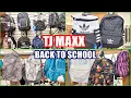 TJ MAXX BACK TO SCHOOL BACKPACKS SHOP WITH ME 2021