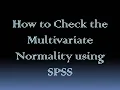How to Check Multivariate Normality and Identify Multivariate Outliers